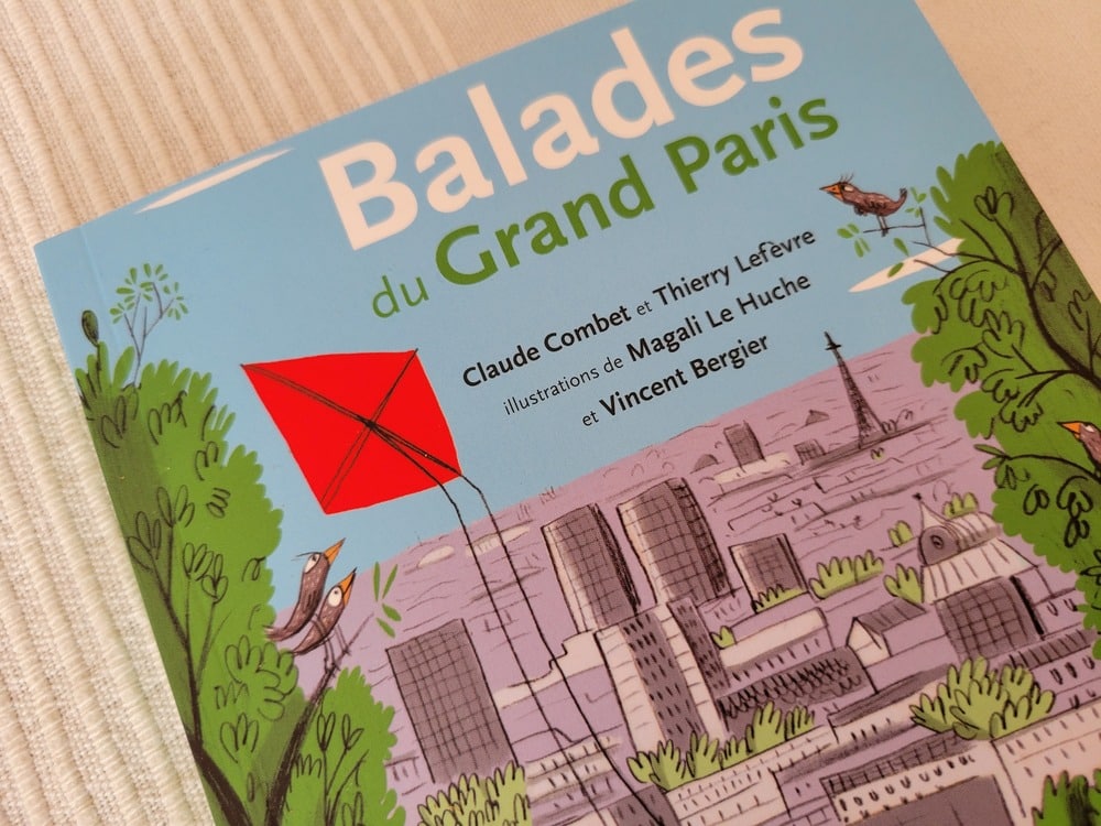 Guide de voyage famille : Balades du Grand Paris de Claude Combet et Thierry Lefèvre - Actes Sud Jeunesse