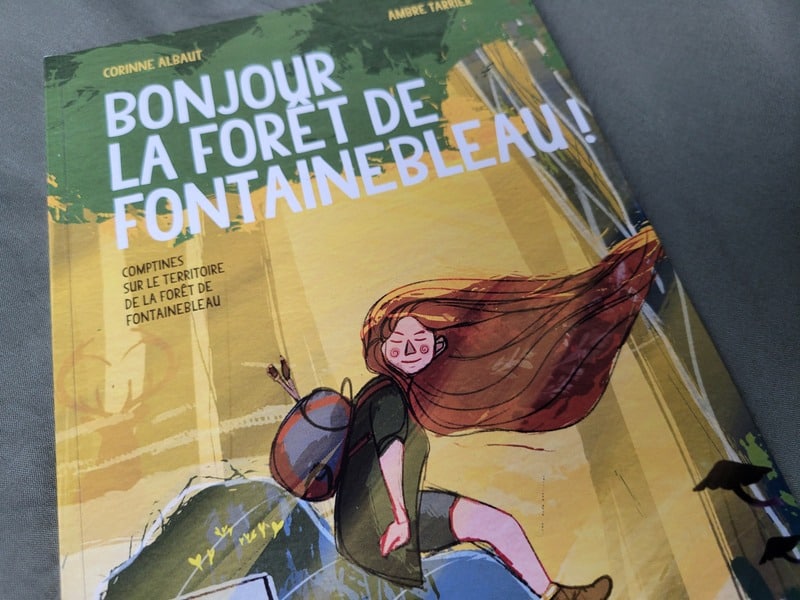 Bonjour la forêt de Fontainebleau : ouvrage jeunesse de Corinne Albaut et Ambre tarrier, éditions Sabot rouge Jeunesse