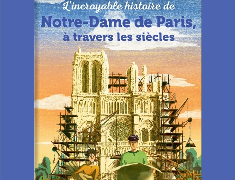 sélection livres pour enfants sur la cathédrale Notre-Dame de Paris